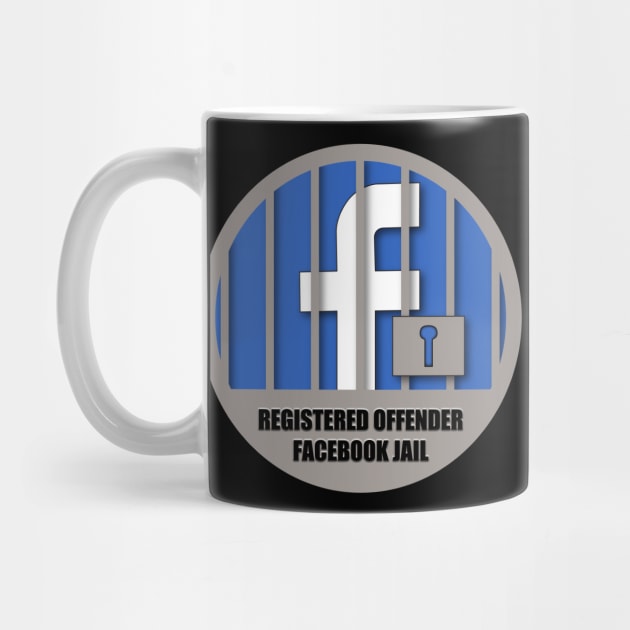 Welcome to Facebook Jail! by HellraiserDesigns